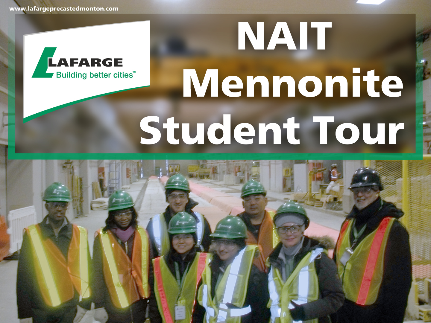 NAIT students Mennonite tour precast concrete Lafarge precast edmonton